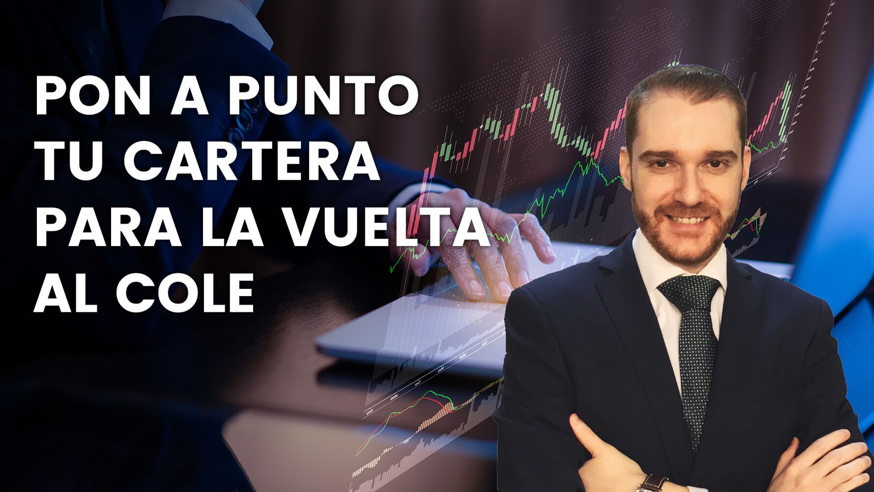 Webinario Gratuito: Sectores y valores fuertes en bolsa